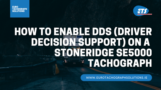How To Enable Driver Decision Support (DDS) on a Stoneridge SE5000 Tachograph